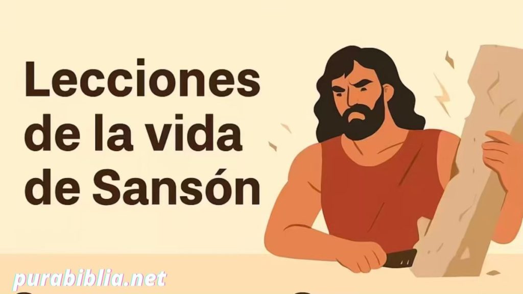 Lecciones de la vida de Sansón.